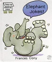 Elephant Jokes: a Flap-up, Stand-up Joke Book (Flap-up Stand-up Jokes) (9781857071771) by Kids Dove