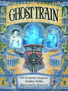 9781857074260: Ghost Train: A Spooky Hologram Book