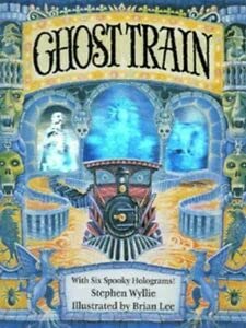 Stock image for Ghost Train: A Spooky Hologram Book for sale by WorldofBooks