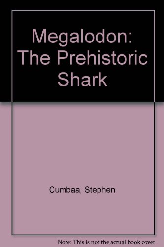 Beispielbild fr Megalodon: The Prehistoric Shark zum Verkauf von Hay-on-Wye Booksellers