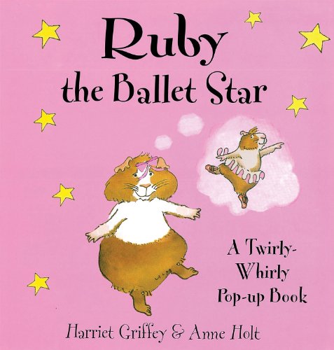 9781857074659: Ruby the Ballet Star: A Twirly-Whirly Pop-Up Book