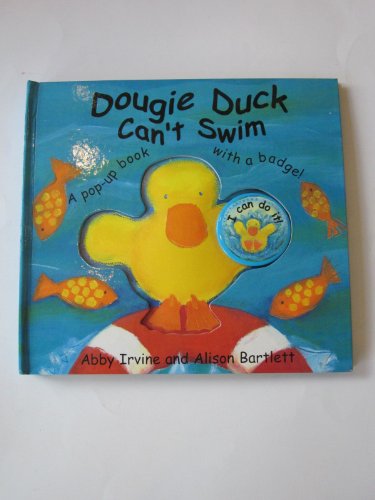 9781857074666: Dougie Duck Can't Swim: a Pop-up Book with a Badge!