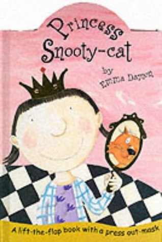 9781857075489: Princess Snooty-cat: A Lift-the-flap Book with Cat Mask