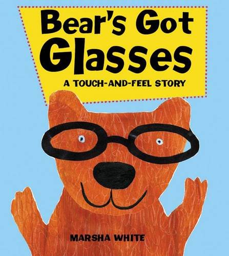 9781857075953: Bear's Got Glasses: A Touch-and-Feel Story