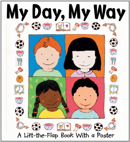 Stock image for My Day, My Way: A Lift-the-flap Book with a Poster for sale by WorldofBooks