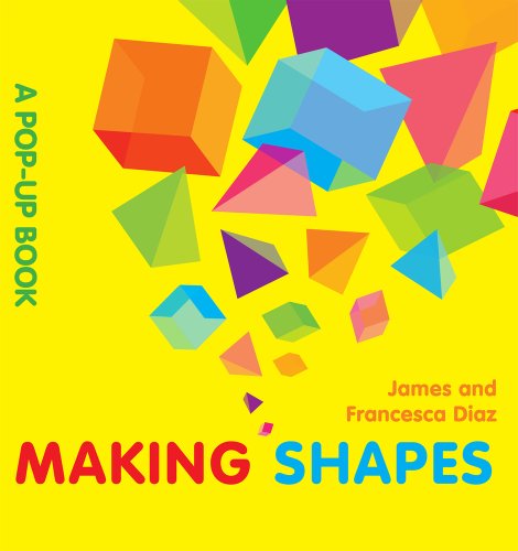 Beispielbild fr Making Shapes: A Pop-Up Book zum Verkauf von SecondSale