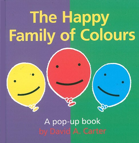 The Happy Family of Colours (Pop Up Book) (9781857078572) by Carter, David