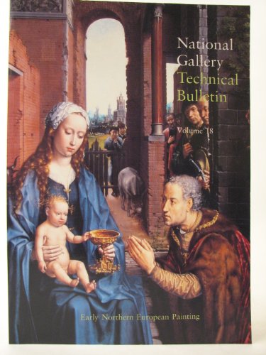 Stock image for National Gallery Technical Bulletin. Vol. 18: Early Northern European Painting for sale by medimops
