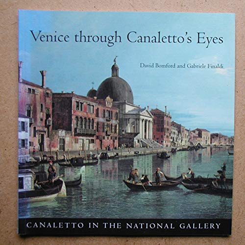 9781857092196: Venice through Canaletto's eyes (In the National Gallery)