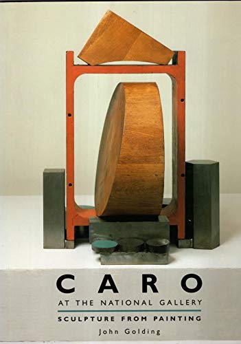 Caro at the National Gallery: Working After the Masters (9781857092219) by John Golding
