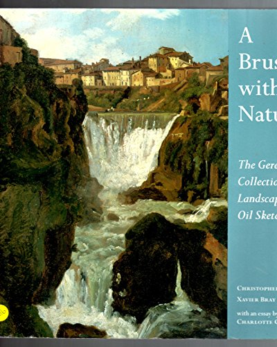 Stock image for A Brush with Nature : The Gere Collection of Landscape Oil Sketches for sale by AwesomeBooks