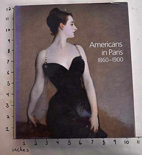 Imagen de archivo de Americans in Paris 1860-1900 (National Gallery London) a la venta por More Than Words