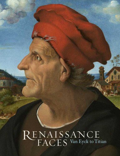 Stock image for Renaissance Faces: Van Eyck to Titian for sale by Hennessey + Ingalls