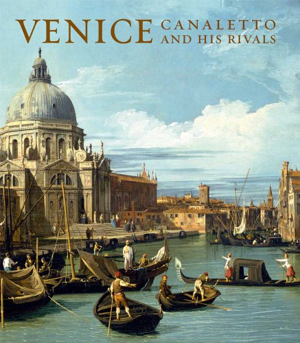 Stock image for Venice: Canaletto and His Rivals for sale by Front Cover Books