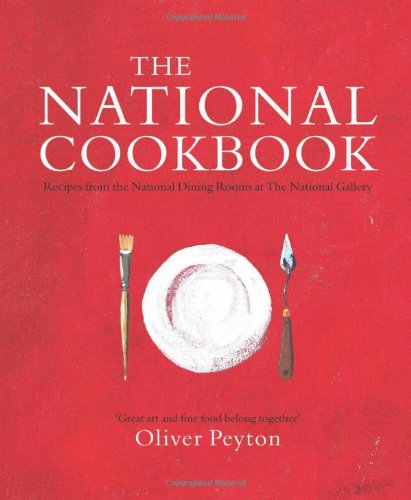 9781857094275: The National Cookbook: Recipes from the National Dining Rooms at The National Gallery