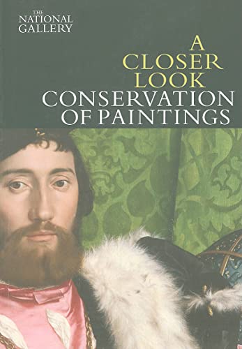 Imagen de archivo de A Closer Look: Conservation of Paintings a la venta por Goodwill Industries