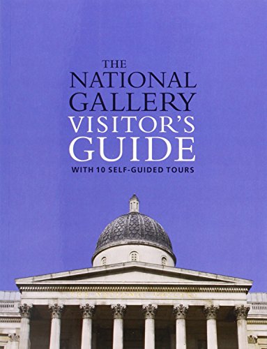 Stock image for The National Gallery Visitor's Guide: With 10 Self-Guided Tours (National Gallery London) for sale by AwesomeBooks