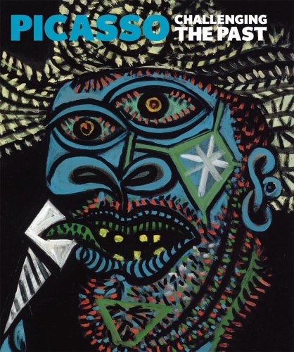 Picasso: Challenging the Past (9781857094527) by Cowling, Elizabeth; Riopelle, Christopher; Robbins, Anne; Galassi, Susan Grace; Cox, Neil; Fraquelli, Simonetta