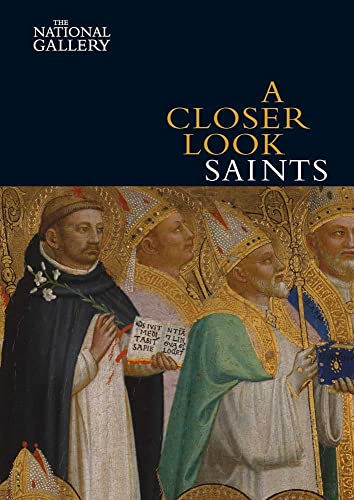 Beispielbild fr A Closer Look: Saints (National Gallery Company) zum Verkauf von WorldofBooks