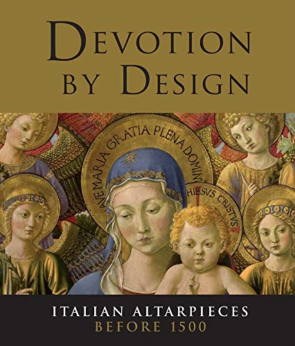 Beispielbild fr Devotion by Design: Italian Altarpieces Before 1500 (National Gallery Company) (National Gallery London Publications) zum Verkauf von WorldofBooks