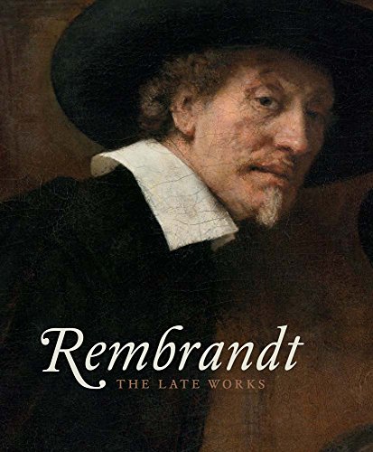 9781857095579: Rembrandt: The Late Works (The Future Fields Commission in Time-Based Media)