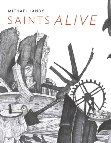 Beispielbild fr Michael Landy: Saints Alive zum Verkauf von HPB-Blue