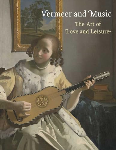 Imagen de archivo de Vermeer and Music a la venta por Blackwell's