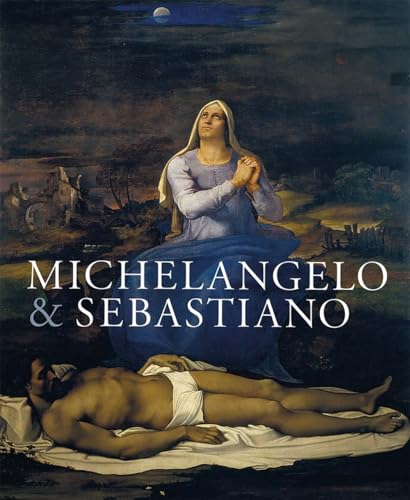 Stock image for Michelangelo & Sebastiano for sale by Michener & Rutledge Booksellers, Inc.