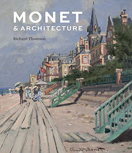 9781857096170: Monet and Architecture [Idioma Ingls] (The Future Fields Commission in Time-Based Media)