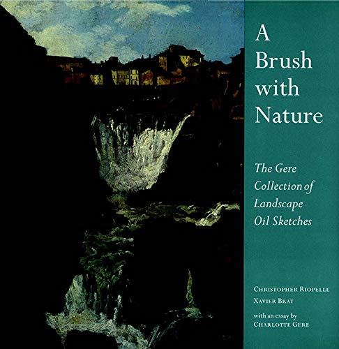 Beispielbild fr A Brush with Nature : The Gere Collection of Landscape Oil Sketches zum Verkauf von Better World Books: West