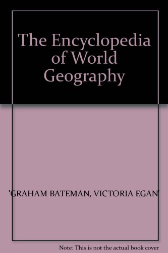 Beispielbild fr The Encyclopedia of World Geography zum Verkauf von WorldofBooks