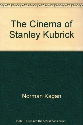 9781857100266: The Cinema of Stanley Kubrick