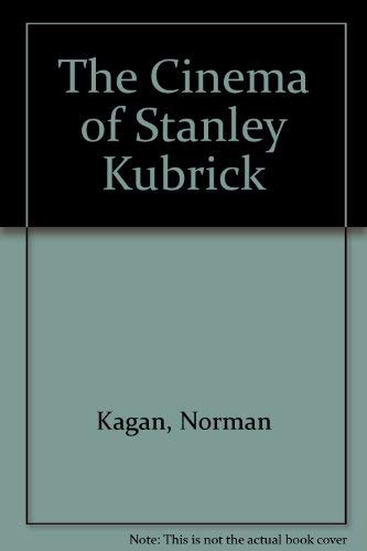 Stock image for The Cinema of Stanley Kubrick for sale by HALCYON BOOKS