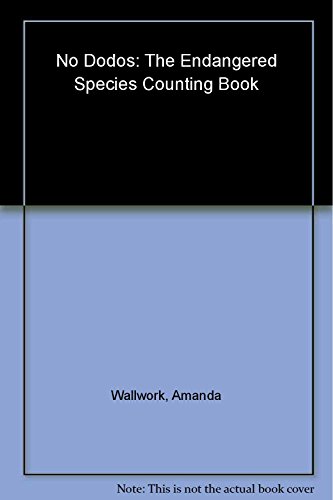 9781857140163: No Dodos: The Endangered Species Counting Book