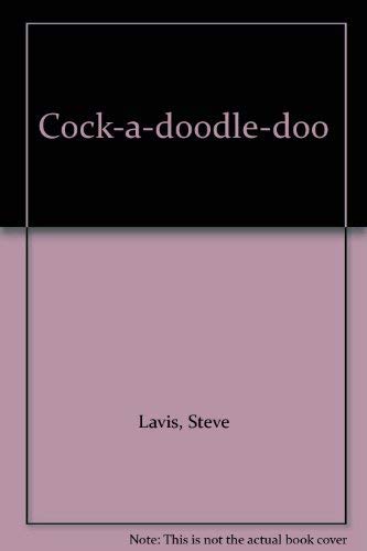 Imagen de archivo de Cock-A-Doodle-Doo a la venta por Better World Books