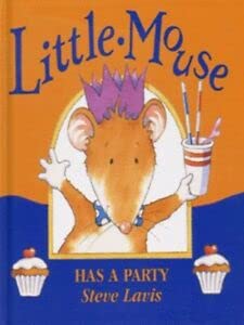 Stock image for Little Mouse Has a Party for sale by MusicMagpie