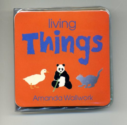 Living Things (Things in Our World Bubble Books) (9781857141672) by [???]