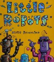 9781857142570: Little Robots