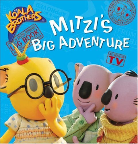 Stock image for Mitzi's Big Adventure (Koala Brothers) for sale by AwesomeBooks