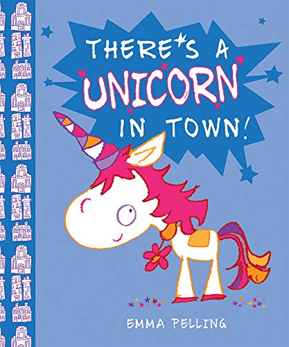 Stock image for There's a Unicorn in Town for sale by Better World Books Ltd