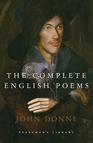 Beispielbild fr The Complete English Poems: John Donne (Everyman's Library CLASSICS) zum Verkauf von WorldofBooks
