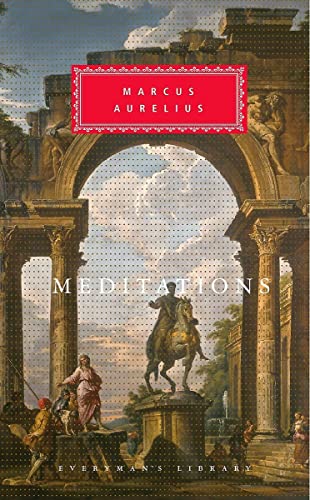 Meditations: Marcus Aurelius (Everyman's Library CLASSICS) - Aurelius,  Marcus: 9781857150551 - AbeBooks