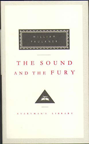 9781857150698: The Sound And The Fury (Everyman's Library Classics)