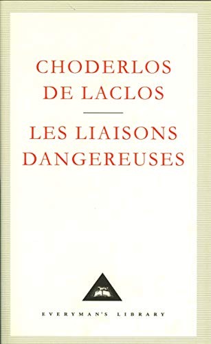 Beispielbild fr Les Liaisons Dangereuses (Everyman's Library CLASSICS) zum Verkauf von WorldofBooks