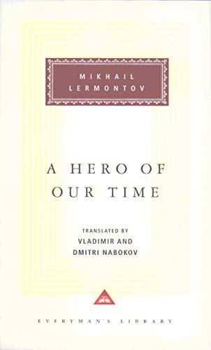 

A Hero of Our Time: Mikhail Lermontov (everyman's Library Classics)