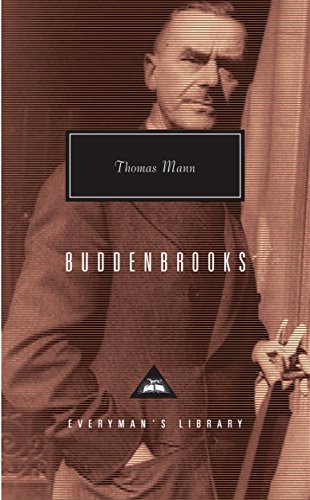 Buddenbrooks: The Decline of a Family (Everyman's Library CLASSICS) - Mann, Thomas