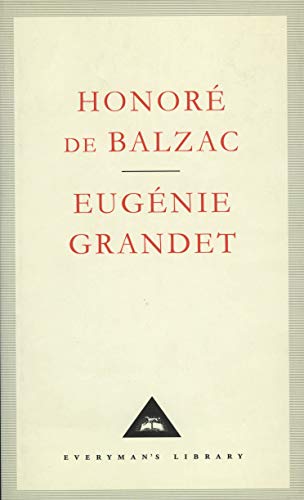 Eugenie Grandet (Everyman's Library Classics) (9781857151190) by Balzac, Honore De
