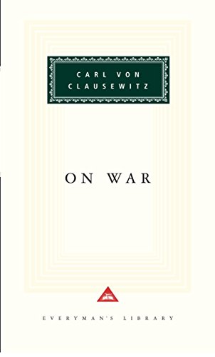 9781857151213: On War: Carl Von Clausewitz (Everyman's Library CLASSICS)