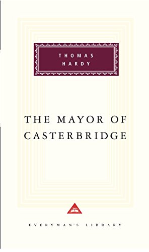 Beispielbild fr The Mayor Of Casterbridge (Everyman's Library CLASSICS) zum Verkauf von WorldofBooks