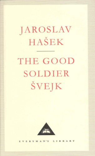 9781857151510: The Good Soldier Svejk: Jaroslav Hasek (Everyman's Library CLASSICS)